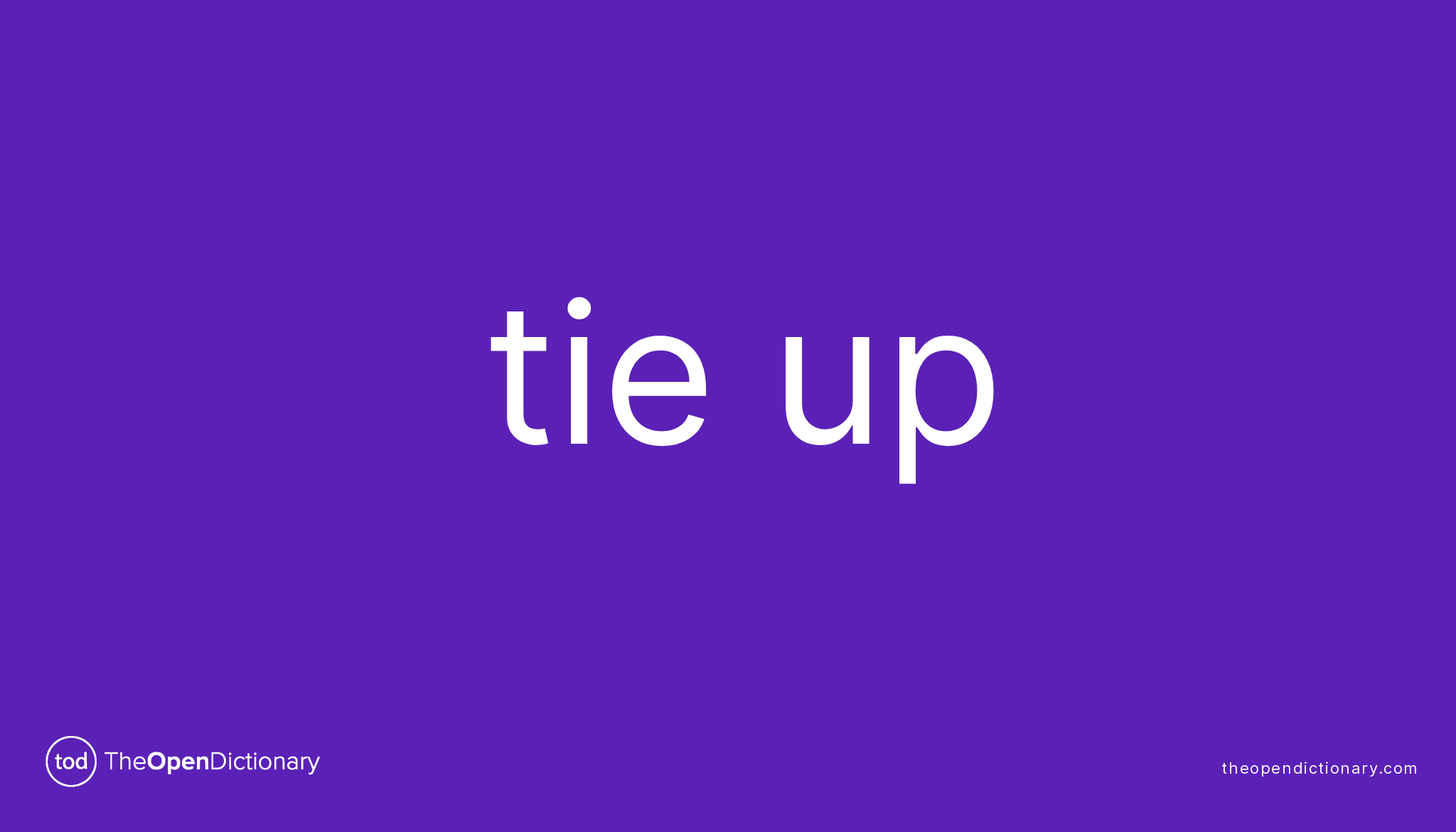 Tie Up 